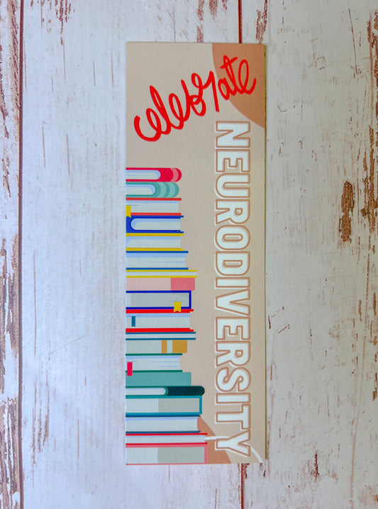 Celebrate Neurodiversity Bookmark - Nurodiversity