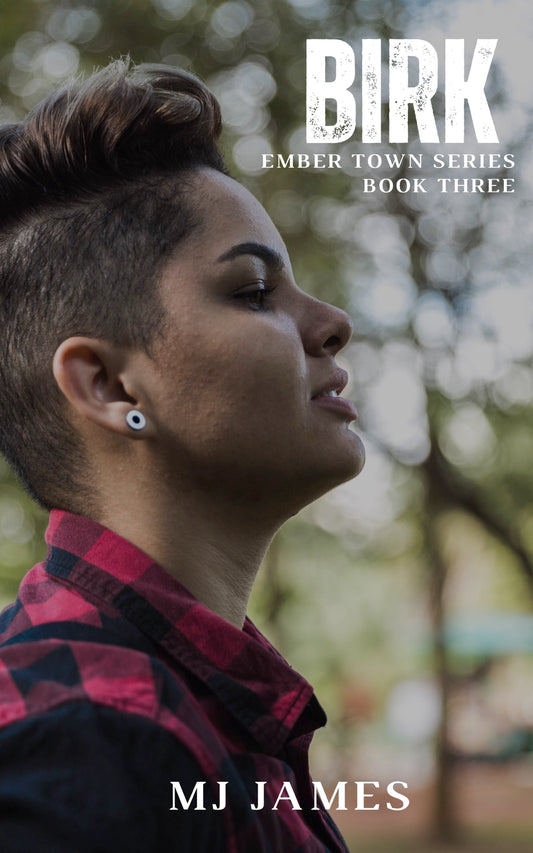 Birk Ebook (Book Three - Ember Town Series)