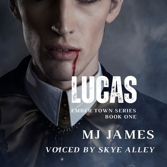Lucas Audiobook (Book One: Ember Town Series)