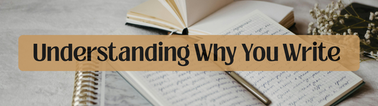 Understanding Why You Write: Why Your Why Matters as an Author