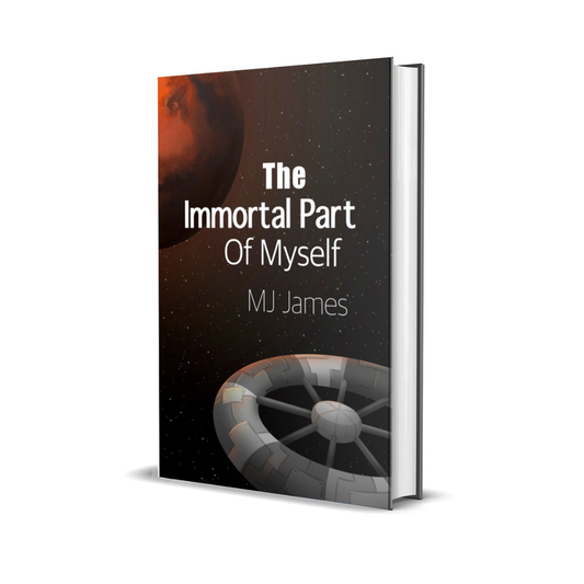 SIGNED! The Immortal Part of Myself Hardcover (Standalone Sci-Fi Novel)