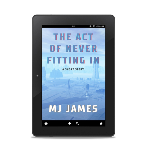 The Act of Never Fitting In: A Short Story