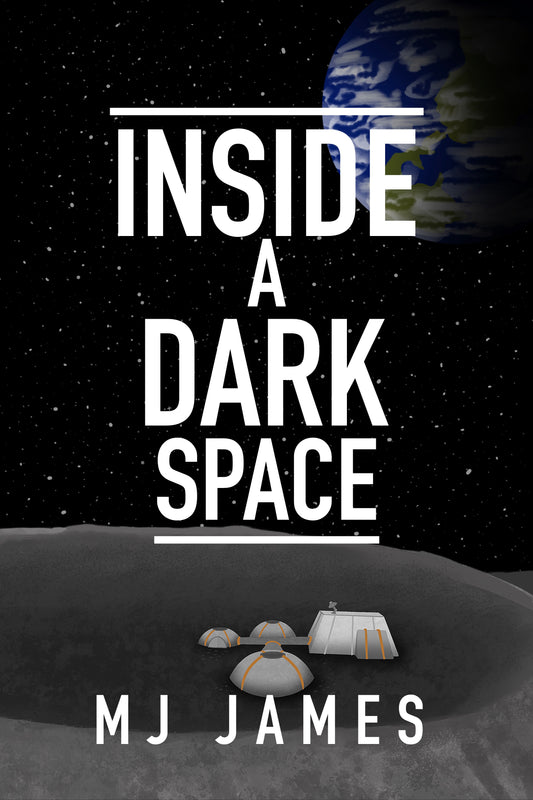 Inside a Dark Space (Lunar Abyss Book One)